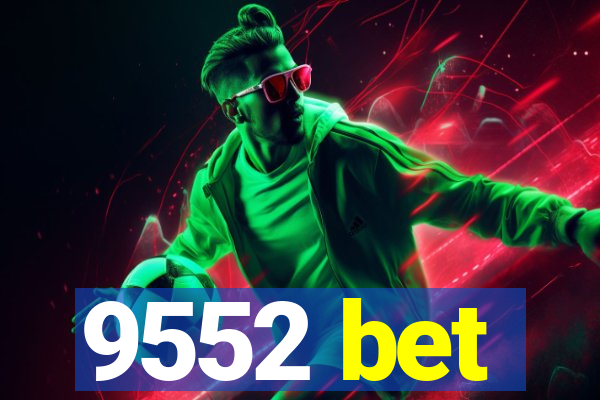 9552 bet